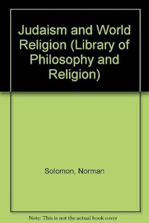Bild des Verkufers fr Judaism and World Religion (Library of Philosophy and Religion) zum Verkauf von WeBuyBooks