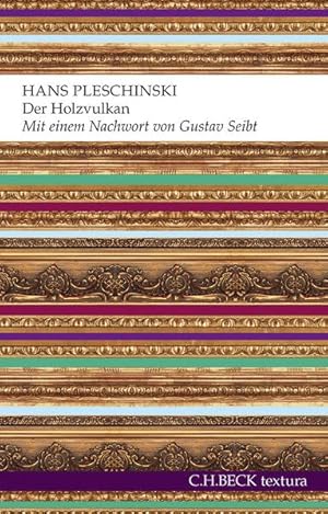 Bild des Verkufers fr Der Holzvulkan: Ein deutscher Festbrief (textura) zum Verkauf von Gerald Wollermann