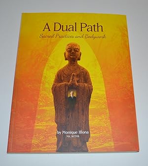 A Dual Path: Sacred Practices and Bodywork