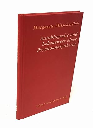 Autobiografie und Lebenswerk einer Psychoanalytikerin.