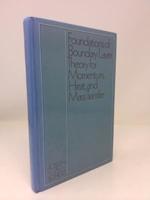 Seller image for Foundations of Boundary Layer Theory for Momentum, Heat, and Mass Transfer for sale by ThriftBooksVintage