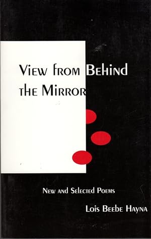 Seller image for View from Behind the Mirror for sale by Clausen Books, RMABA