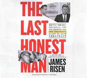 Seller image for Last Honest Man : The CIA, the FBI, the Mafia, and the Kennedys-- And One Senator's Fight to Save Democracy for sale by GreatBookPrices