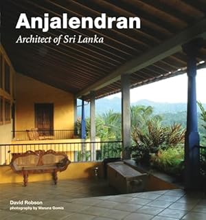 Bild des Verkufers fr Anjalendran: Architect Of Sri Lanka zum Verkauf von nika-books, art & crafts GbR