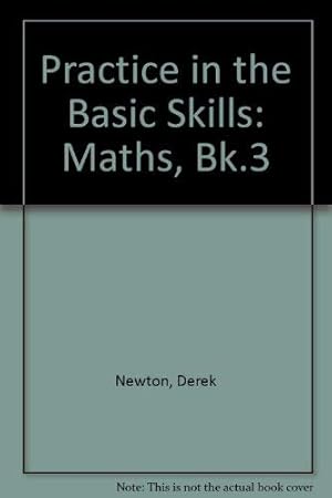 Immagine del venditore per Maths, Bk.3 (Practice in the Basic Skills) venduto da WeBuyBooks 2