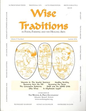 Seller image for Wise Traditions in Food, Farming and the Healing Arts: Summer 2016; Vol. 17, No. 2 for sale by Clausen Books, RMABA