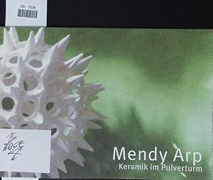 Seller image for Mendy Arp - Keramik im Pulverturm. Terra Obscura ; zur Ausstellung Keramik im Pulverturm - Mandy Arp, 10. Juli - 7. August 2005. for sale by Antiquariat Bookfarm