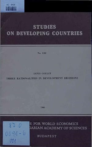 Bild des Verkufers fr Three Rationalities in Development Decisions. Studies on Developing Countries No. 122 zum Verkauf von Antiquariat Bookfarm