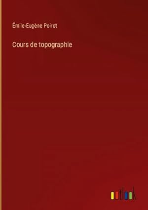 Seller image for Cours de topographie for sale by AHA-BUCH GmbH
