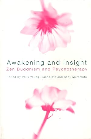 Immagine del venditore per Awakening and Insight: Zen Buddhism and Psychotherapy venduto da Clausen Books, RMABA