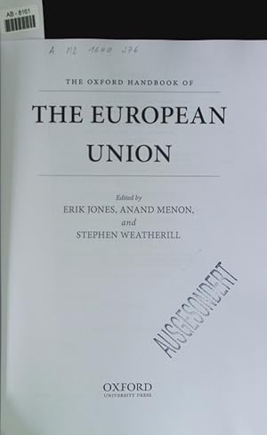 Imagen del vendedor de The Oxford handbook of the European Union. a la venta por Antiquariat Bookfarm