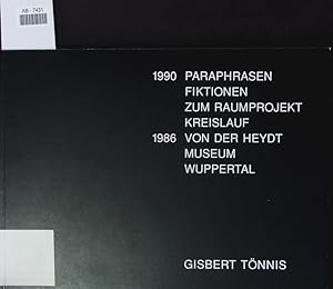 Seller image for Gisbert Tnnis. Zeichnungen 1990; Paraphrasen, Fiktionen zum Raumprojekt Kreislauf, Malerei auf Zeit 1986. for sale by Antiquariat Bookfarm
