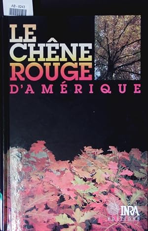 Seller image for Le chne rouge d'Amrique. for sale by Antiquariat Bookfarm