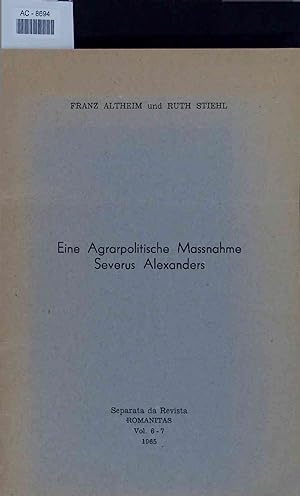 Seller image for Eine Agrarpolitische Massnahme Severus Alexanders. Separata da Revista Romanitas Vol. 6-7 for sale by Antiquariat Bookfarm