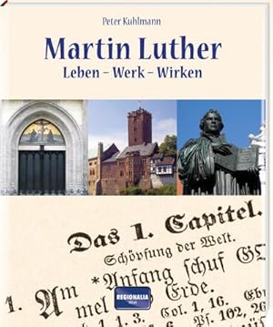 Bild des Verkufers fr Martin Luther: Leben - Werk - Wirken : Leben - Werk - Wirken zum Verkauf von Smartbuy