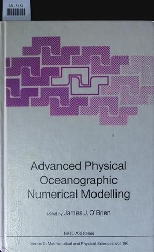 Seller image for Advanced Physical Oceanographic Numerical Modelling. for sale by Antiquariat Bookfarm