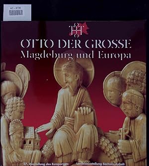 Seller image for Otto der Groe, Magdeburg und Europa. 27. Ausstellung des Europarates. for sale by Antiquariat Bookfarm