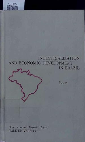 Bild des Verkufers fr Industrialization and Economic Development in Brazil. zum Verkauf von Antiquariat Bookfarm