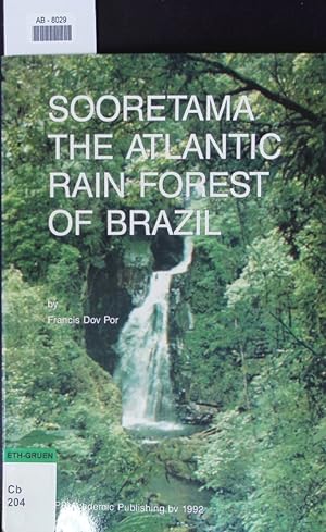 Seller image for Sooretama. The Atlantic rain forest of Brazil. for sale by Antiquariat Bookfarm