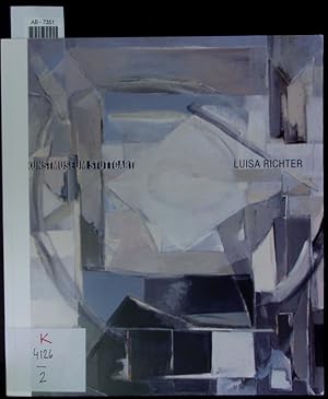 Seller image for Luisa Richter ; [Kunstmuseum Stuttgart 29.3. - 29.6.2014]. for sale by Antiquariat Bookfarm