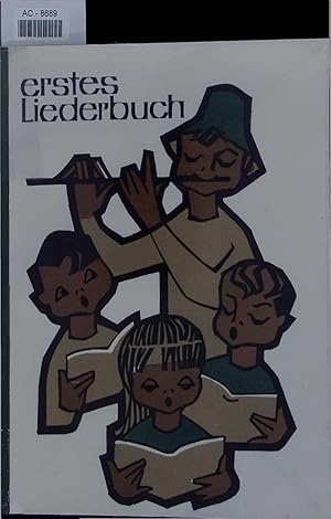 Seller image for Erstes Liederbuch. Mit Einfhrung ins Notensingen. Ausgabe B for sale by Antiquariat Bookfarm