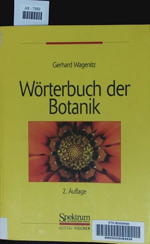 Bild des Verkufers fr Wrterbuch der Botanik. zum Verkauf von Antiquariat Bookfarm