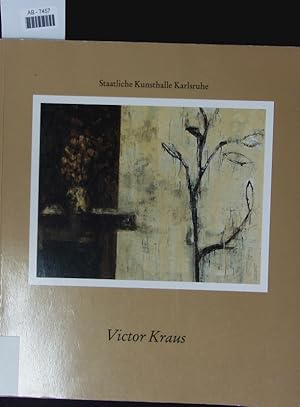 Bild des Verkufers fr Victor Kraus. Aquarell, Collagen, Bilder 1989 - 1990 ; Ausstellung, 18. Mai - 7. Juli 1991, Staatliche Kunsthalle Karlsruhe. zum Verkauf von Antiquariat Bookfarm