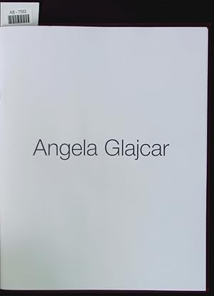 Seller image for Angela Glajcar. Eine Ausstellung des Schleswig-Holsteinischen Kunstvereins in der Kunsthalle zu Kiel ; Angela Glajcar - Wei, 12. September 2014 - 1. Februar 2015. for sale by Antiquariat Bookfarm