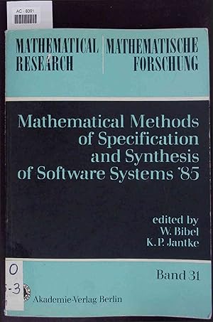 Bild des Verkufers fr Mathematical Methods of Specification and Synthesis of Software Systems '85. Band 31 zum Verkauf von Antiquariat Bookfarm