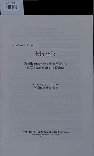 Bild des Verkufers fr Sonderdruck aus: Mantik. Profile prognostischen Wissens in Wissenschaft und Kultur. zum Verkauf von Antiquariat Bookfarm