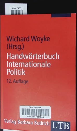 Bild des Verkufers fr Handwrterbuch internationale Politik. zum Verkauf von Antiquariat Bookfarm