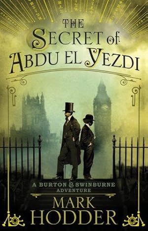 Seller image for The Secret of Abdu El Yezdi: The Burton & Swinburne Adventures for sale by WeBuyBooks