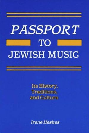 Immagine del venditore per Passport To Jewish Music: Its History, Traditions And Culture venduto da WeBuyBooks