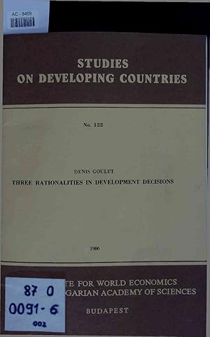 Bild des Verkufers fr Three Rationalities in Development Decisions. Studies on Developing Countries No. 122 zum Verkauf von Antiquariat Bookfarm