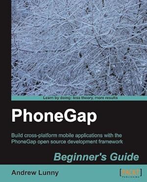 Bild des Verkufers fr PhoneGap Beginner's Guide zum Verkauf von WeBuyBooks