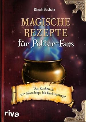 Seller image for Magische Rezepte fr Potter-Fans for sale by BuchWeltWeit Ludwig Meier e.K.