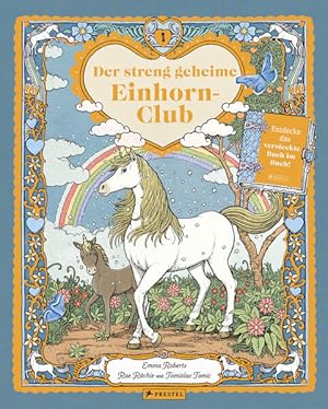 Bild des Verkufers fr Der streng geheime Einhorn-Club Mit einem versteckten Mini-Buch hinten im Buch! fr Kinder ab 6 zum Verkauf von primatexxt Buchversand