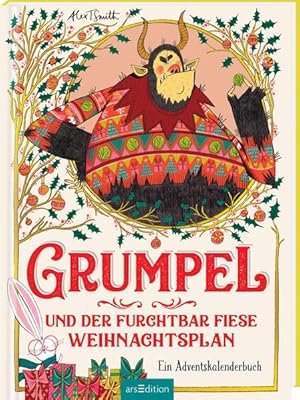 Bild des Verkufers fr Grumpel und der furchtbar fiese Weihnachtsplan Ein Adventskalenderbuch zum Verkauf von primatexxt Buchversand