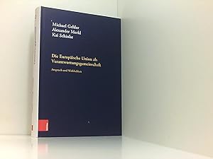 Seller image for Die Europische Union als Verantwortungsgemeinschaft: Anspruch und Wirklichkeit (Arbeitskreis Europische Integration. Historische Forschungen. Verffentlichungen) Anspruch und Wirklichkeit for sale by Book Broker