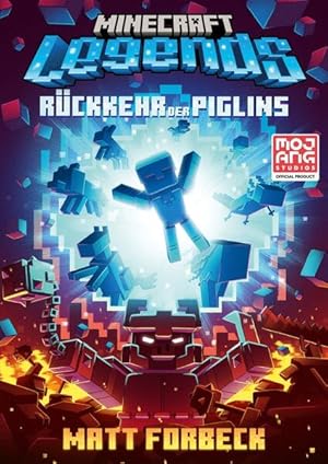 Bild des Verkufers fr Minecraft Legends - Rckkehr der Piglins Ein offizieller Minecraft-Roman zum neuen Spiel | Fr Minecraft-Fans ab 12 Jahren zum Verkauf von primatexxt Buchversand