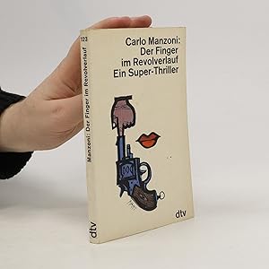 Bild des Verkufers fr Der Finger im Revolverlauf zum Verkauf von Bookbot