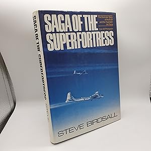 Immagine del venditore per Saga of the Superfortress - The Dramatic Story of the B-29 and the Twentieth Air Force venduto da Barclay Books
