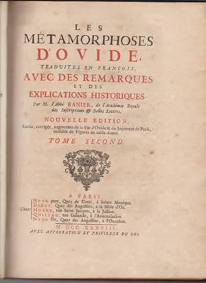 Les Metamorphoses d'Ovide. Traduites en Francois, avec des Remarques et des Explications Historiq...