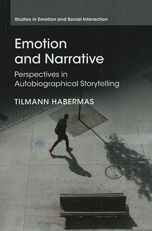 Bild des Verkufers fr Emotion and Narrative. Perspectives in Autobiographical Storytelling. Studies in Emotion and Social Interaction. zum Verkauf von Fundus-Online GbR Borkert Schwarz Zerfa