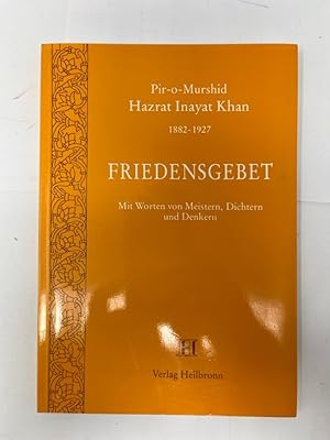 Imagen del vendedor de Friedensgebet - Mit Worten von Meistern, Dichtern und Denkern, a la venta por Antiquariat REDIVIVUS