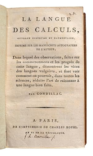 La langue des calculs, ouvrage posthume et élémentaire, imprimé sur les manuscrits autographes de...