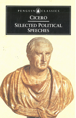 Cicero. Selected political speeches.