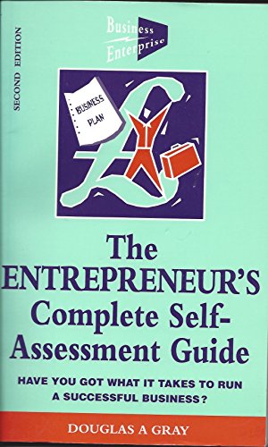 Bild des Verkufers fr The Entrepreneur's Complete Self-assessment Guide: Have You Got What it Takes? zum Verkauf von WeBuyBooks