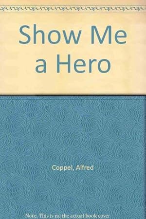 Seller image for Show Me a Hero for sale by WeBuyBooks