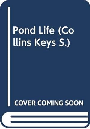 Bild des Verkufers fr Pond Life (Collins Keys S.) zum Verkauf von WeBuyBooks 2
